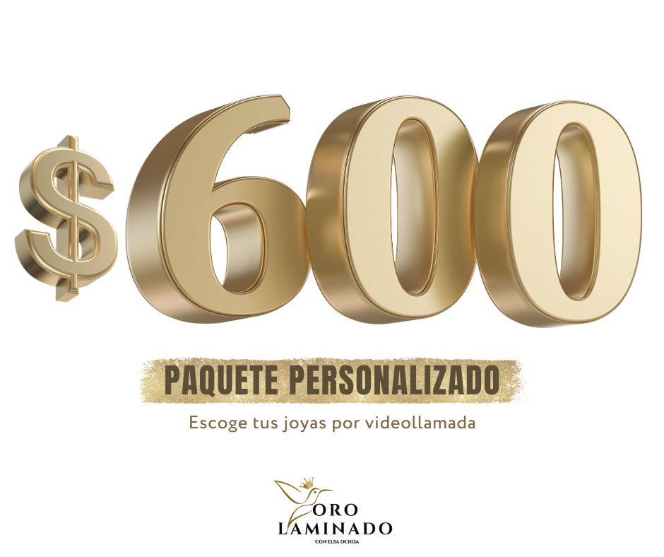 $600 - Paquete Personalizado