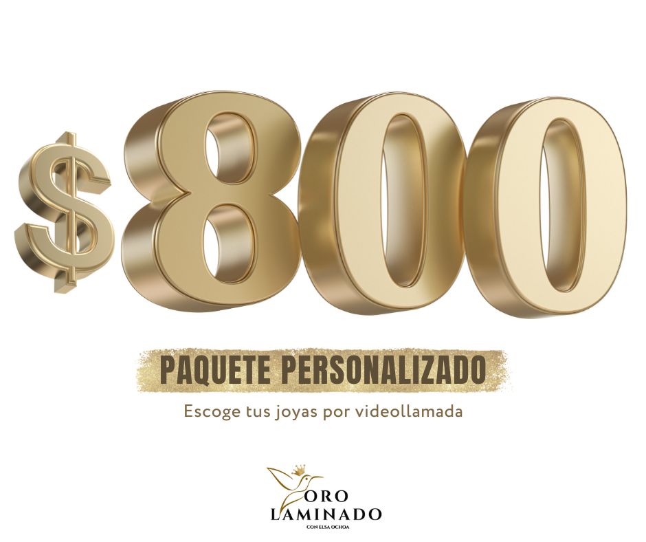 $800 - Paquete Personalizado