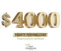 $4,000 - Paquete Personalizado