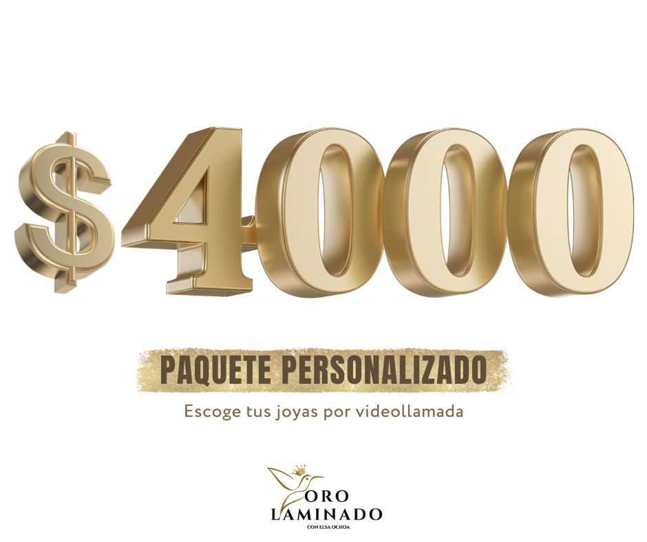 $4,000 - Paquete Personalizado